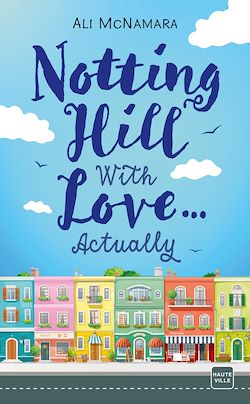 Télécharger le livre :  Notting Hill With Love... Actually