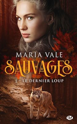 Télécharger le livre :  Sauvages, T1 : Le Dernier Loup