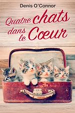 Télécharger le livre :  Quatre chats dans le coeur