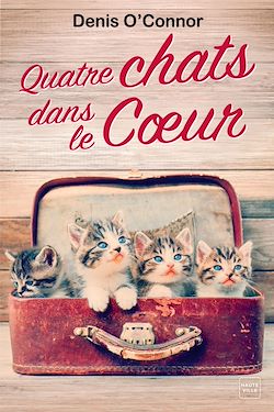 Télécharger le livre :  Quatre chats dans le coeur