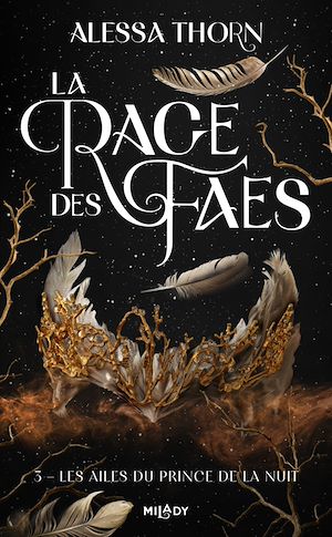 La rage des faes. Vol. 3. Les ailes du prince de la nuit