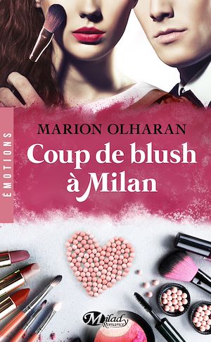 Téléchargez le livre :  Coup de blush à Milan