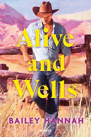 Téléchargez le livre :  Wells Ranch, T1 : Alive and Wells