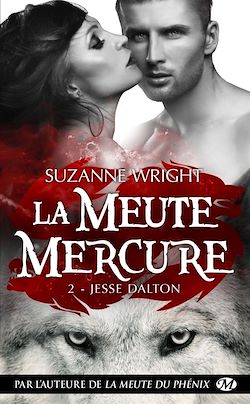 Télécharger le livre :  La Meute Mercure, T2 : Jesse Dalton