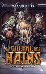 Download this eBook La Guerre des Nains, T2 : Les Êtres de feu