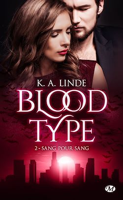 Télécharger le livre :  Blood Type, T2 : Sang pour sang