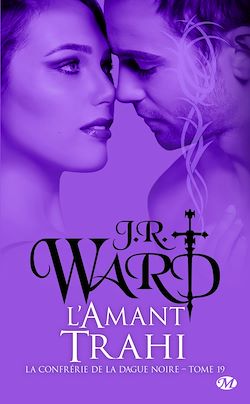 Télécharger le livre :  La Confrérie de la dague noire, T19 : L'Amant trahi