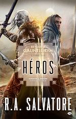 Download this eBook Retour à Gauntlgrym, T3 : Héros