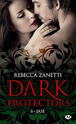 Télécharger le livre :  Dark Protectors, T6 : Jase