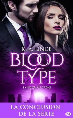 Télécharger le livre :  Blood Type, T3 : Jusqu'au sang
