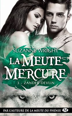 Télécharger le livre :  La Meute Mercure, T3 : Zander Devlin