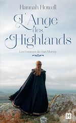 Télécharger le livre :  Les Femmes du clan Murray, T1 : L'Ange des Highlands