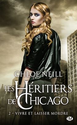 Télécharger le livre :  Les Héritiers de Chicago, T2 : Vivre et laisser mordre