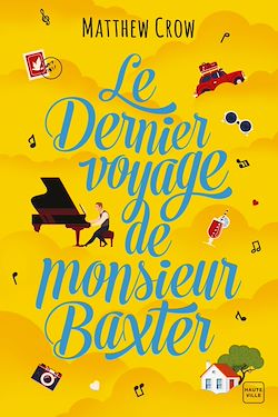 Télécharger le livre :  Le Dernier Voyage de monsieur Baxter