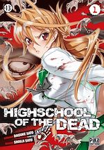 Télécharger le livre :  Highschool of the Dead T01