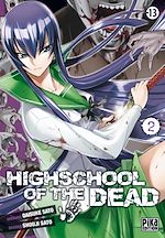 Télécharger le livre :  Highschool of the Dead T02