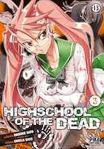Télécharger le livre :  Highschool of the Dead T03