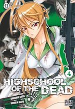 Télécharger le livre :  Highschool of the Dead T04