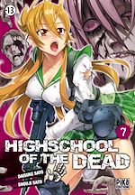 Télécharger le livre :  Highschool of the Dead T07