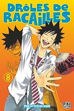 Télécharger le livre :  Drôles de racailles T08