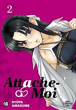 Télécharger le livre :  Attache-Moi ! T02