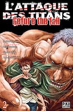 Télécharger le livre :  L'Attaque des Titans - Before the Fall T02