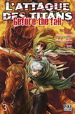 Télécharger le livre :  L'Attaque des Titans - Before the Fall T03