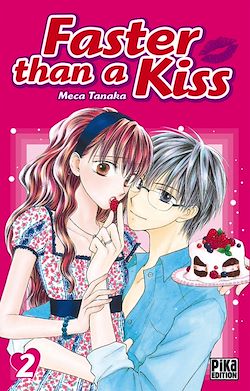 Télécharger le livre :  Faster than a Kiss T02