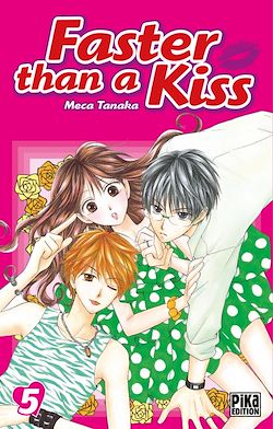 Télécharger le livre :  Faster than a Kiss T05