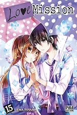 Télécharger le livre :  Love Mission T15
