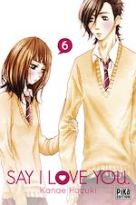 Télécharger le livre :  Say I Love You. T06