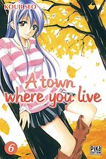 Télécharger le livre :  A town where you live T06