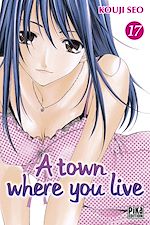 Télécharger le livre :  A town where you live T17