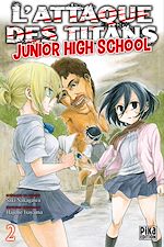 Télécharger le livre :  L'Attaque des Titans - Junior High School T02