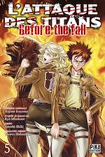 Télécharger le livre :  L'Attaque des Titans - Before the Fall T05