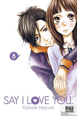 Télécharger le livre :  Say I Love You. T08