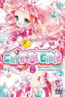 Télécharger le livre :  Crystal Girls T02