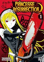 Télécharger le livre :  Princesse Résurrection T01