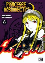 Télécharger le livre :  Princesse Résurrection T06