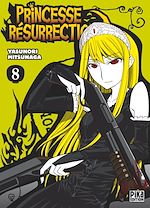 Télécharger le livre :  Princesse Résurrection T08