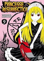 Télécharger le livre :  Princesse Résurrection T09