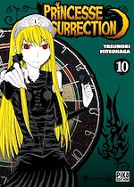 Télécharger le livre :  Princesse Résurrection T10