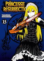Télécharger le livre :  Princesse Résurrection T13