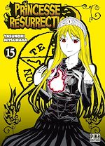 Télécharger le livre :  Princesse Résurrection T15