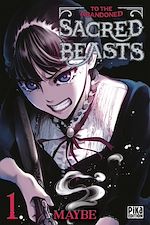 Télécharger le livre :  To the Abandoned Sacred Beasts T01