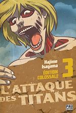 Télécharger le livre :  L'Attaque des Titans Edition Colossale T03
