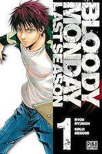 Télécharger le livre :  Bloody Monday Saison 3 T01