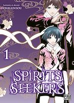 Télécharger le livre :  Spirits Seekers T01
