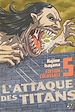 Télécharger le livre :  L'Attaque des Titans Edition Colossale T05