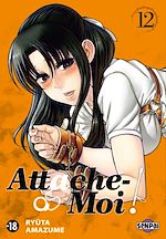 Télécharger le livre :  Attache-Moi ! T12